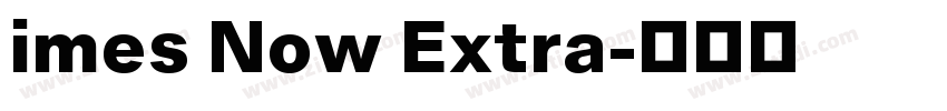 imes Now Extra字体转换